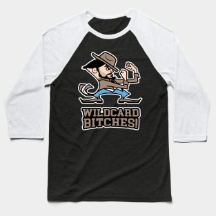 Wildcard Bitches! Baseball T-Shirt